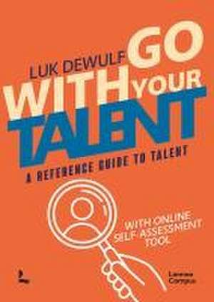 Go With Your Talent de Luk Dewulf