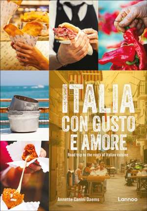 Italia con gusto e amore de Annette Canini Daems