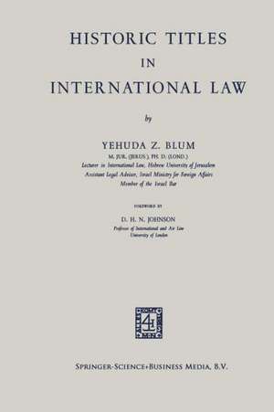 Historic Titles in International Law de Yehuda Z. Blum