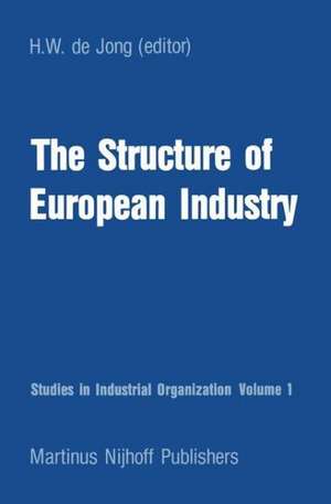 The Structure of European Industry de H. W. Jong