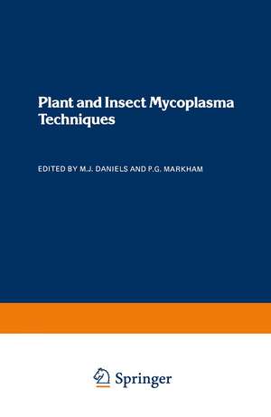 Plant and Insect Mycoplasma Techniques de M. J. Daniels