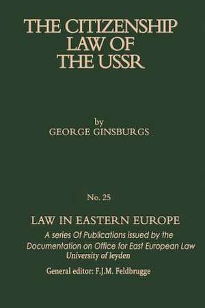 The Citizenship Law of the USSR de George Ginsburgs