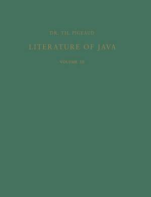 Literature of Java de Theodore G.Th. Pigeaud