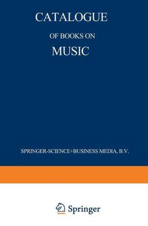 Catalogue of Books on Music de Martinus Nijhoff