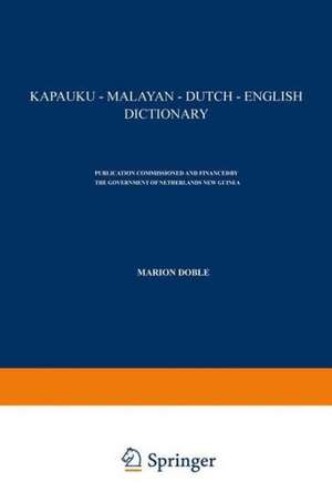 Kapauku — Malayan — Dutch — English Dictionary de Marione Doble