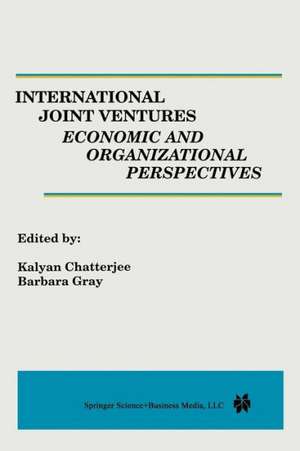 International Joint Ventures: Economic and Organizational Perspectives de Kalyan Chatterjee