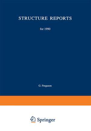 Structure Reports for 1990: Metals and Inorganic Sections de G. Ferguson