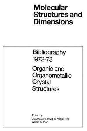 Bibliography 1972–73 Organic and Organometallic Crystal Structures de O. Kennard