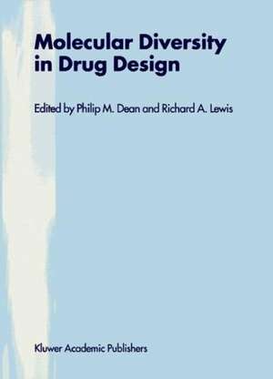 Molecular Diversity in Drug Design de P.M. Dean