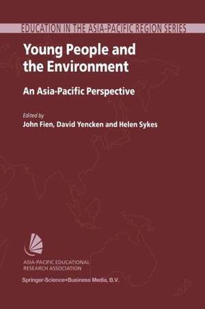 Young People and the Environment: An Asia-Pacific Perspective de John Fien