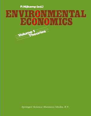 Environmental economics: Vol. 1. Theories de Professor P. Nijkamp