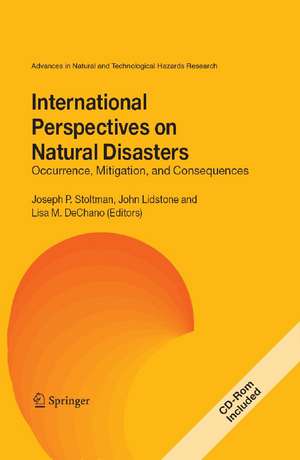 International Perspectives on Natural Disasters: Occurrence, Mitigation, and Consequences de Joseph P. Stoltman