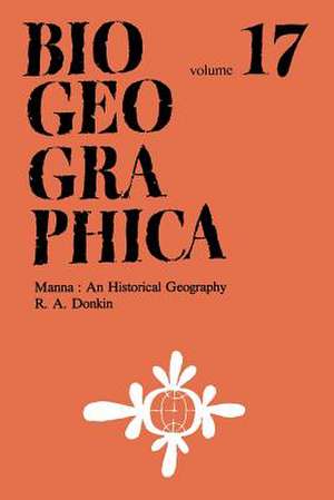 Manna: An Historical Geography de R. A. Donkin