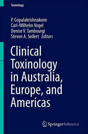 Clinical Toxinology in Australia, Europe, and Americas de P. Gopalakrishnakone