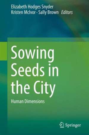 Sowing Seeds in the City: Ecosystem and Municipal Services de Sally Brown