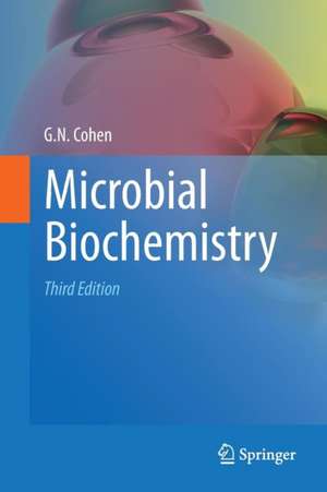 Microbial Biochemistry de G. N. Cohen