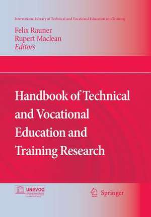 Handbook of Technical and Vocational Education and Training Research de Felix Rauner