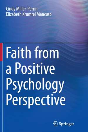 Faith from a Positive Psychology Perspective de Cindy Miller-Perrin