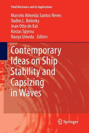 Contemporary Ideas on Ship Stability and Capsizing in Waves de Marcelo Almeida Santos Neves