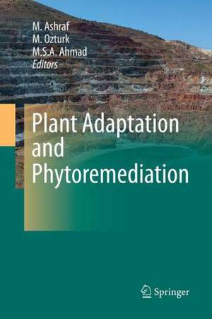 Plant Adaptation and Phytoremediation de M. Ashraf