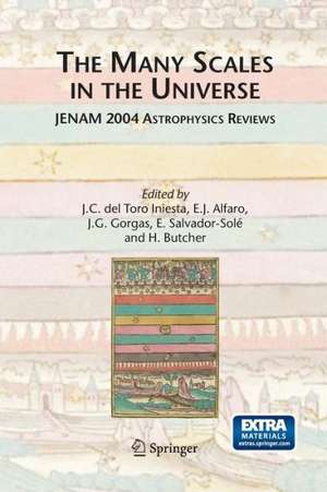 The Many Scales in the Universe: JENAM 2004 Astrophysics Reviews de J.C. Toro Iniesta