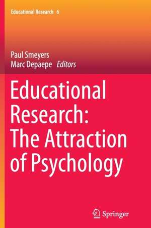 Educational Research: The Attraction of Psychology de Marc Depaepe