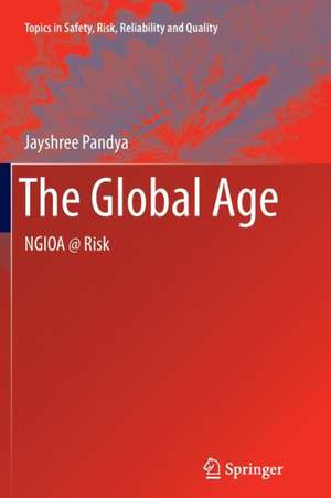 The Global Age: NGIOA @ Risk de Jayshree Pandya