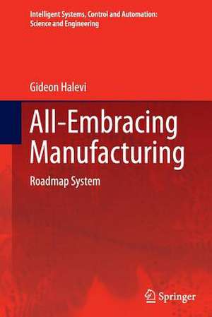 All-Embracing Manufacturing: Roadmap System de Gideon Halevi