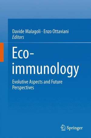 Eco-immunology: Evolutive Aspects and Future Perspectives de Davide Malagoli