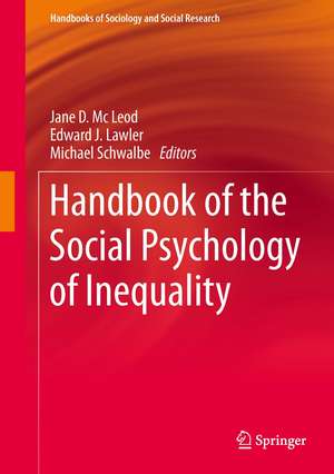 Handbook of the Social Psychology of Inequality de Jane D. McLeod