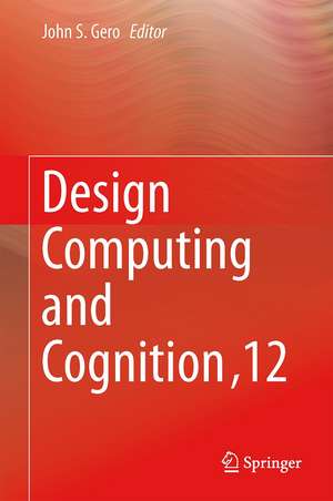 Design Computing and Cognition '12 de John S. Gero