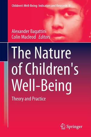 The Nature of Children's Well-Being: Theory and Practice de Alexander Bagattini