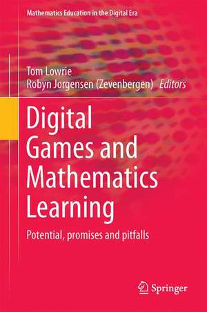 Digital Games and Mathematics Learning: Potential, Promises and Pitfalls de Tom Lowrie