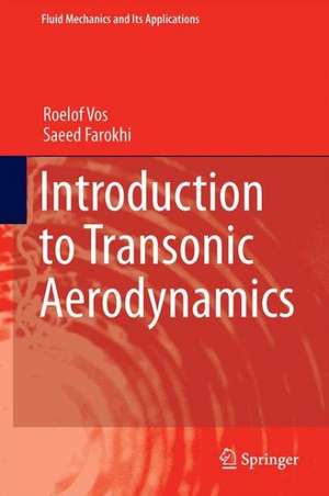 Introduction to Transonic Aerodynamics de Roelof Vos