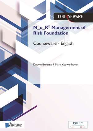 M_o_r(r) Management of Risk Foundation Courseware de van Haren Publishing