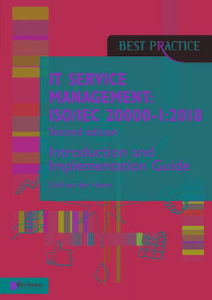 It Service Management: Iso/Iec 20000-1:2018 - Introduction and Implementation Guide de van Haren Publishing