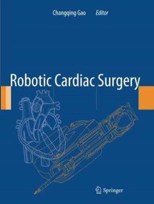 Robotic Cardiac Surgery de Changqing Gao