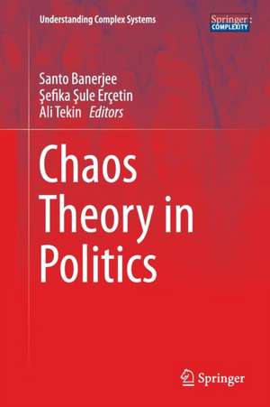 Chaos Theory in Politics de Santo Banerjee