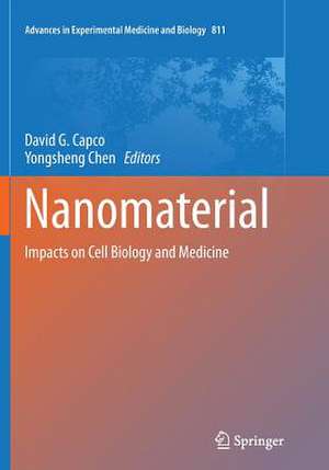 Nanomaterial: Impacts on Cell Biology and Medicine de David G. Capco