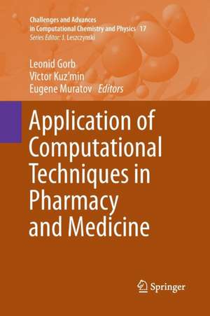 Application of Computational Techniques in Pharmacy and Medicine de Leonid Gorb