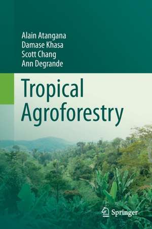 Tropical Agroforestry de Alain Atangana