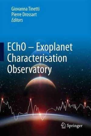 EChO - Exoplanet Characterisation Observatory de Giovanna Tinetti