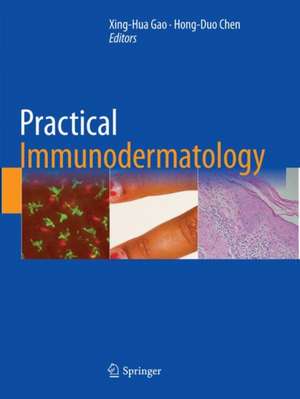 Practical Immunodermatology de Xing-Hua Gao