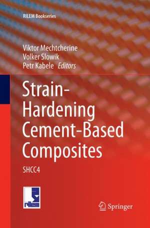 Strain-Hardening Cement-Based Composites: SHCC4 de Viktor Mechtcherine