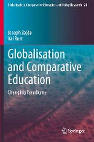 Globalisation and Comparative Education: Changing Paradigms de Joseph Zajda