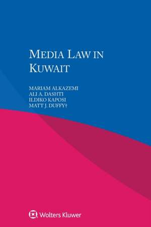 Media Law in Kuwait de Mariam Alkazemi