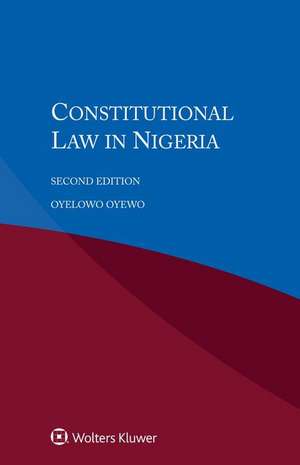 Constitutional Law in Nigeria de Oyelowo Oyewo