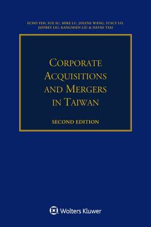 Corporate Acquisitions and Mergers in Taiwan de Echo Yeh