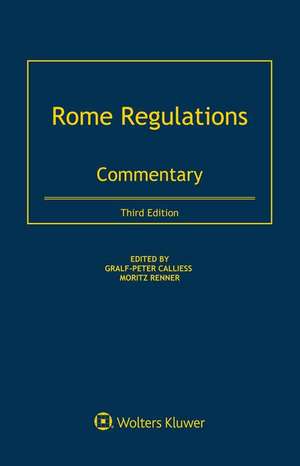 Rome Regulations: Commentary de Gralf-Peter Calliess