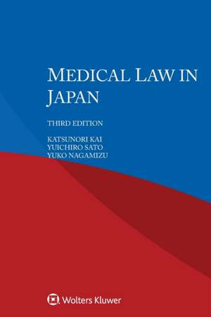 Medical Law in Japan de Yuko Nagamizu